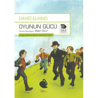 Oyunun Gücü David Elkind