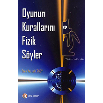 Oyunun Kurallarını Fizik Söyler Eren Veysel Ersoy