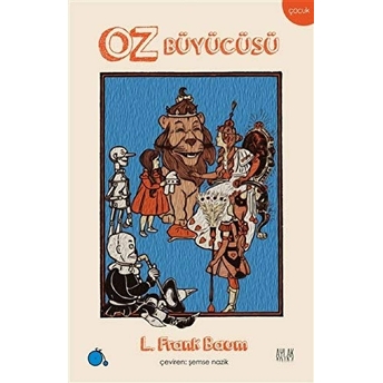 Oz Büyücüsü Lyman Frank Baum