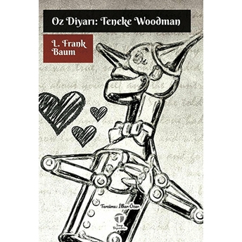 Oz Diyarı: Teneke Woodman L. Frank Baum