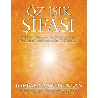 Öz Işık Şifası Barbara Ann Brennan