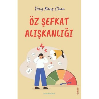 Öz Şefkat Alışkanlığı Yong Kang Chan