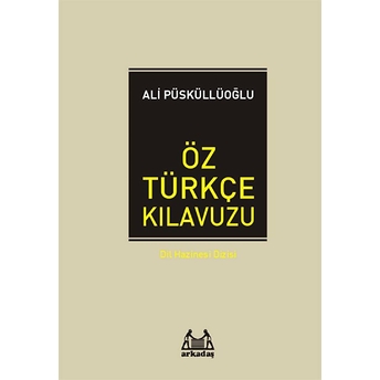 Öz Türkçe Kılavuzu Ali Püsküllüoğlu