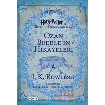 Ozan Beedleın Hikayeleri - Harry Potterın Büyülü Dünyasından J. K. Rowling