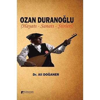 Ozan Duranoğlu Hayatı Sanatı Şiirleri Kolektif