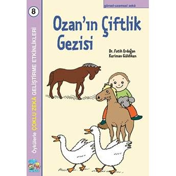 Ozan’ın Çiftlik Gezisi - Çoklu Zeka Geliştirme Etkinlikleri Fatih Erdoğan