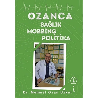 Ozanca Sağlık Mobbing Politika - Mehmet Ozan Uzkut