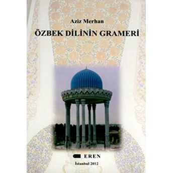 Özbek Dilinin Grameri Aziz Merhan