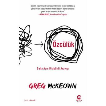 Özcülük: Daha Azın Disiplinli Arayışı Greg Mckeown