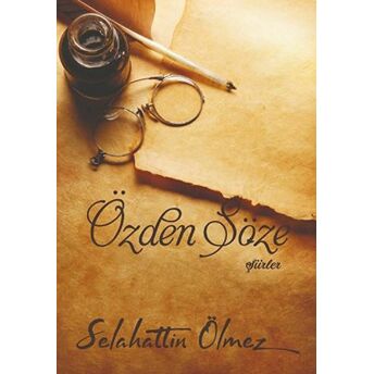 Özden Söze Selahattin Ölmez