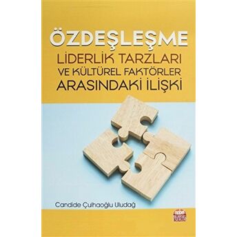 Özdeşleşme - Liderlik Tarzları Ve Kültürel Faktörler Arasındaki Ilişiki Candide Çulhaoğlu Uludağ