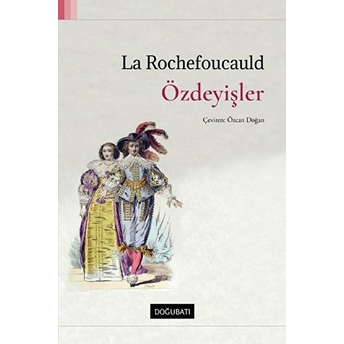 Özdeyişler François De La Rochefoucauld