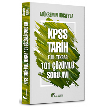 Özdil Akademi Kpss Tarih Full Tekrar Soru Avı 101 Soru Bankası Çözümlü Mükremin Karaca