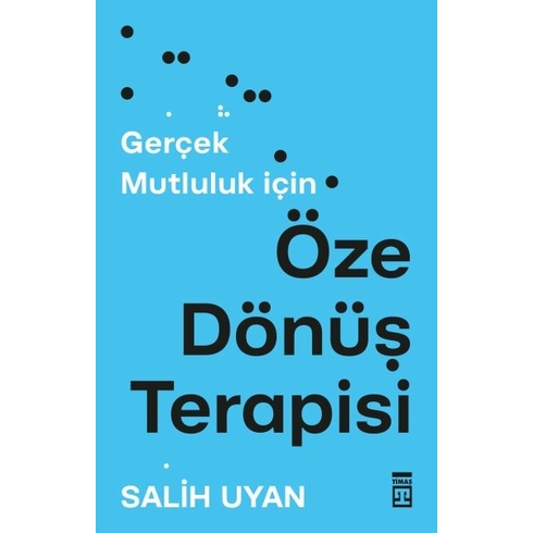 Öze Dönüş Terapisi Salih Uyan