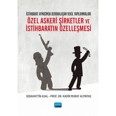 Özel Askeri Şirketler Ve Istihbaratın Özelleşmesi Sebahattin Asal