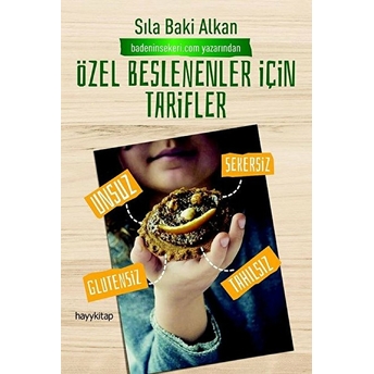 Özel Beslenenler Için Tarifler Sıla Baki Alkan