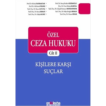 Özel Ceza Hukuku Cilt 2: Kişilere Karşı Suçlar