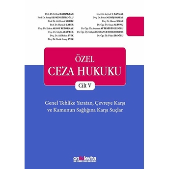 Özel Ceza Hukuku Cilt 5 - Eylem Aksoy Retornaz - Eylem Aksoy Retornaz