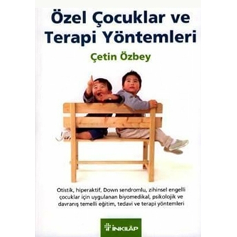 Özel Çocuklar Ve Terapi Yöntemleri Çetin Özbey