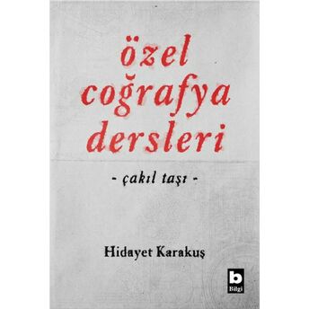 Özel Coğrafya Dersleri - Çakıltaşı Hidayet Karakuş