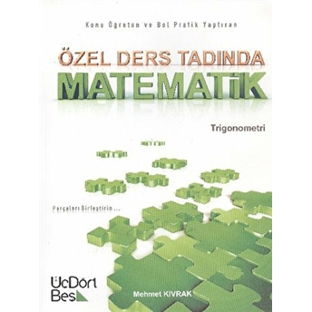 Özel Ders Tadında Matematik - Trigonometri Mehmet Kıvrak