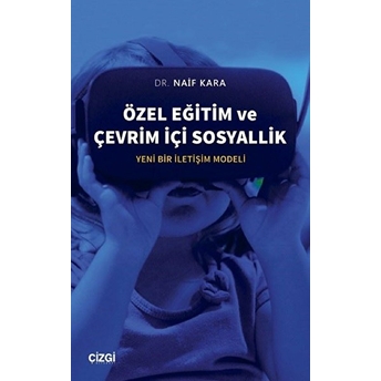 Özel Eğitim Ve Çevrim Içi Sosyallik Naif Kara