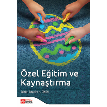 Özel Eğitim Ve Kaynaştırma