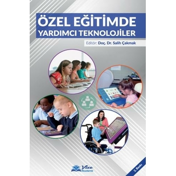 Özel Eğitimde Yardımcı Teknolojiler Salih Çakmak