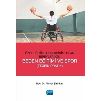 Özel Eğitime Gereksinimi Olan Bireyler Için Beden Eğitimi Ve Spor