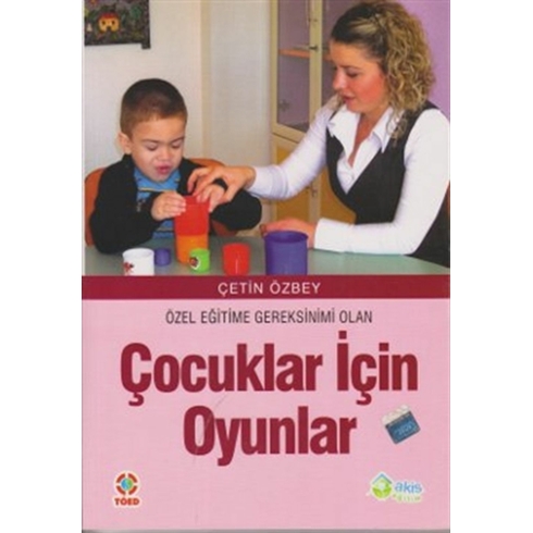 Özel Eğitime Gereksinimi Olan Çocuklar Için Oyunlar Çetin Özbey