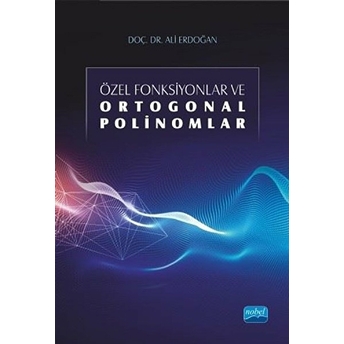 Özel Fonksiyonlar Ve Ortogonal Polinomlar