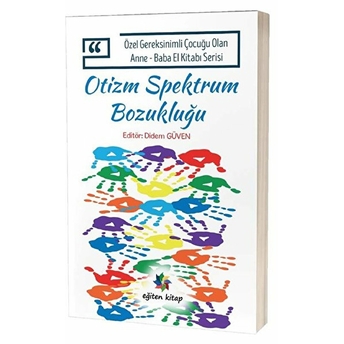 Özel Gereksinimli Çocuğu Olan Anne – Baba El Kitabı Serisi  - Oti