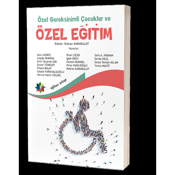 Özel Gereksinimli Çocuklar Ve Özel Eğitim Dr. Rıdvan Karabulut