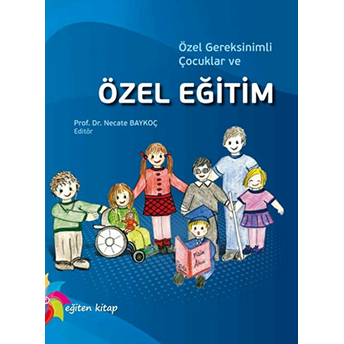 Özel Gereksinimli Çocuklar Ve Özel Eğitim Kolektif