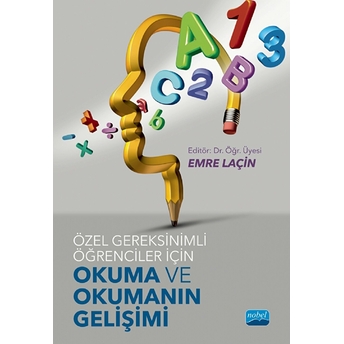 Özel Gereksinimli Öğrenciler Için Okuma Ve Okumanın Gelişimi