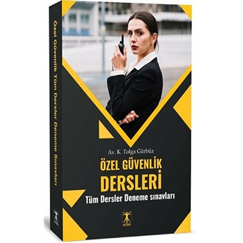 Özel Güvenlik Dersleri - K. Tolga Gürbüz