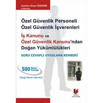 Özel Güvenlik Personeli / Özel Güvenlik Işverenleri Cumhur Sinan Özdemir