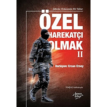 Özel Harekatçı Olmak Iı Kolektıf