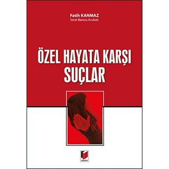 Özel Hayata Karşı Suçlar