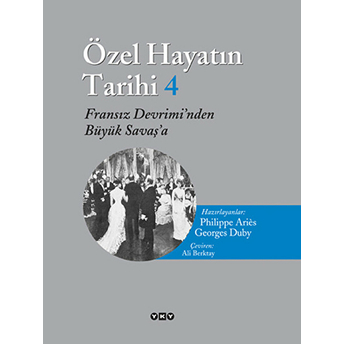 Özel Hayatın Tarihi 4 Ciltli Georges Duby