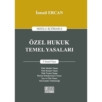 Özel Hukuk Temel Yasaları Ismail Ercan