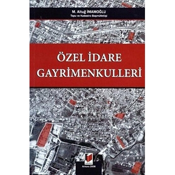 Özel Idare Gayrimenkulleri M. Altuğ Imamoğlu