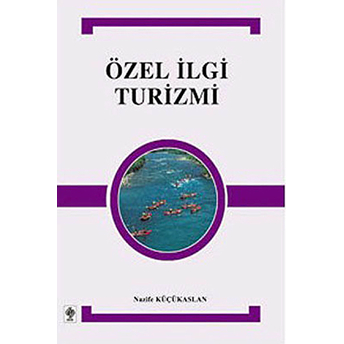 Özel Ilgi Turizimi Nazife Küçükaslan