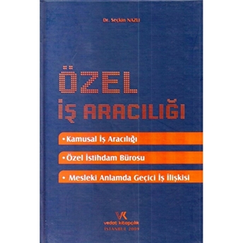 Özel Iş Aracılığı Ciltli Seçkin Nazlı