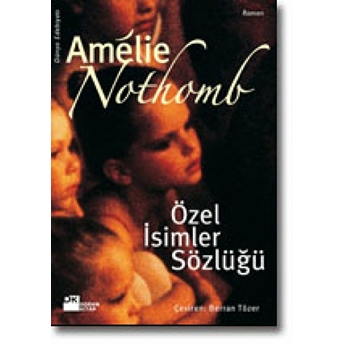 Özel Isimler Sözlüğü Amelie Nothomb