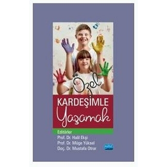 Özel Kardeşimle Yaşamak