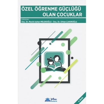 Özel Öğrenme Güçlüğü Olan Çocuklar Macid Ayhan Melekoğlu