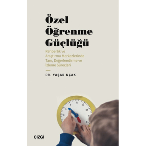 Özel Öğrenme Güçlüğü Yaşar Uçak