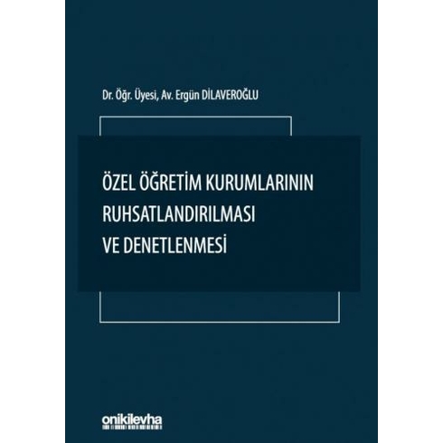 Özel Öğretim Kurumlarının Ruhsatlandırılması Ve Denetlenmesi