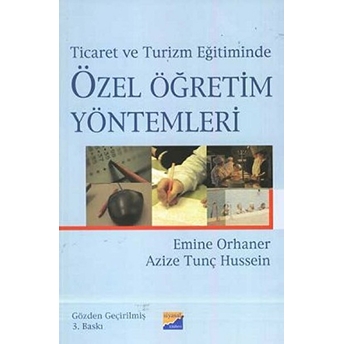 Özel Öğretim Yöntemleri Prof.dr. Emine Orhaner